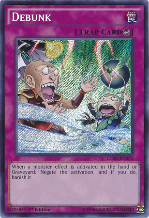 negate effect monsters yugioh Debunk [LC5D-EN255] Secret Rare