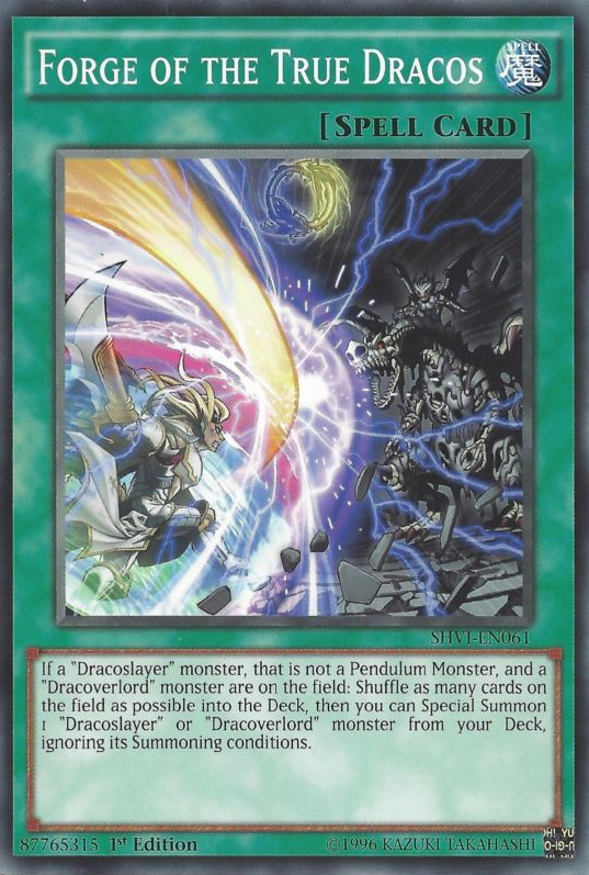 dracoslayer deck yugioh Forge of the True Dracos [SHVI-EN061] Common