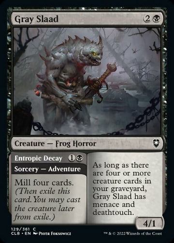Slaad gris // Decadencia entrópica [Commander Legends: Battle for Baldur's Gate] 
