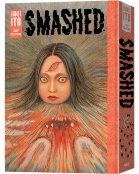 Smashed: Junji Ito Story Collection