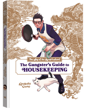 The Way of the Househusband: The Gangster’s Guide to Housekeeping
