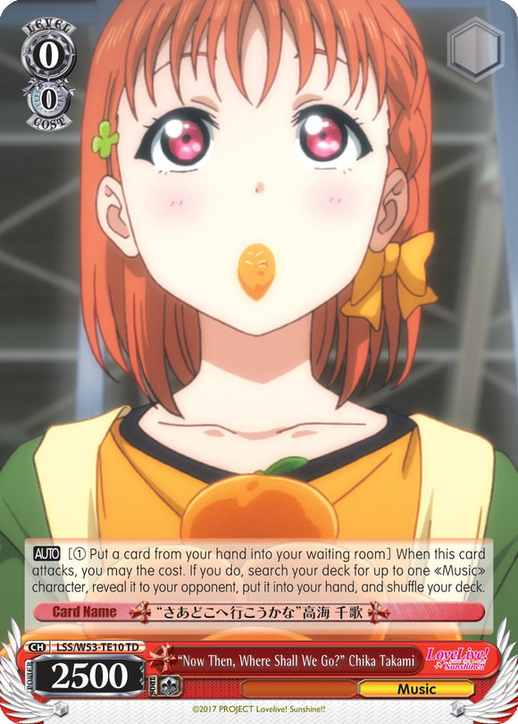 "Y ahora, ¿adónde vamos?" Chika Takami (LSS/W53-TE10 TD) [Refuerzo adicional de Love Live! Sunshine!!] 