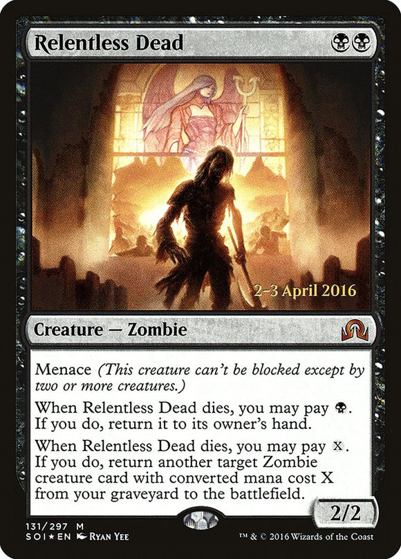 Relentless Dead [Promociones previas al lanzamiento de Sombras sobre Innistrad] 