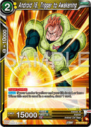 Android 16, Trigger to Awakening (BT26-108) [Ultimate Advent]-1
