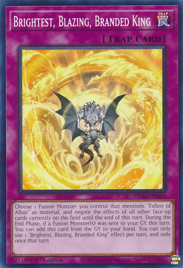 Brightest, Blazing, Branded King [MP24-EN350] Common - 0