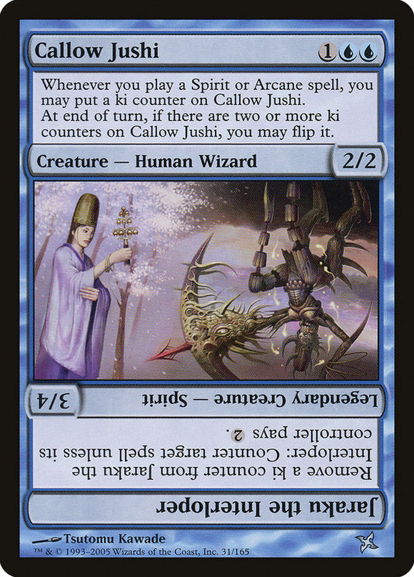 Callow Jushi // Jaraku el intruso [Traidores de Kamigawa] 