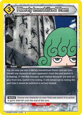 I Merely Immobilized Them (UE06BT/OPM-1-033) - UE06BT One Punch Man