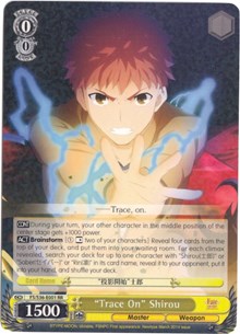 "Trace On" Shirou (FS/S36-E001 RR) [Fate/Stay Night [Unlimited Blade Works] Vol. II] 