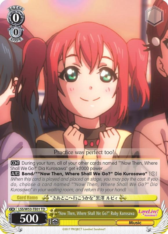"Y ahora, ¿adónde vamos?" Ruby Kurosawa (LSS/W53-TE01 TD) [Refuerzo adicional de Love Live! Sunshine!!] 