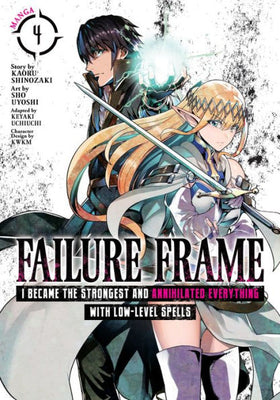 Failure Frame: I Became the Strongest and Annihilated Everything With Low-Level Spells Volume 4