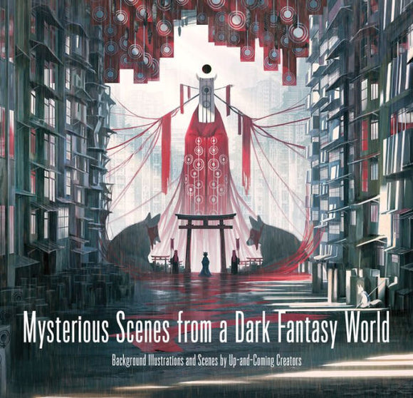 Mysterious Scenes from a Dark Fantasy World: Background Illustrations and Scenes by Up-and-Coming Creators