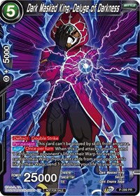 Rey de la Máscara Oscura, Diluvio de Oscuridad (Paquete de Torneo de la Serie Unison Warrior Vol. 3) (P-289) [Tarjetas de Promoción de Torneo] 