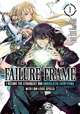 Failure Frame: I Became the Strongest and Annihilated Everything With Low-Level Spells Volume 1