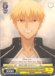 "El mayor enemigo natural" Gilgamesh (FS/S36-E018 C) [Fate/Stay Night [Unlimited Blade Works] Vol. II] 