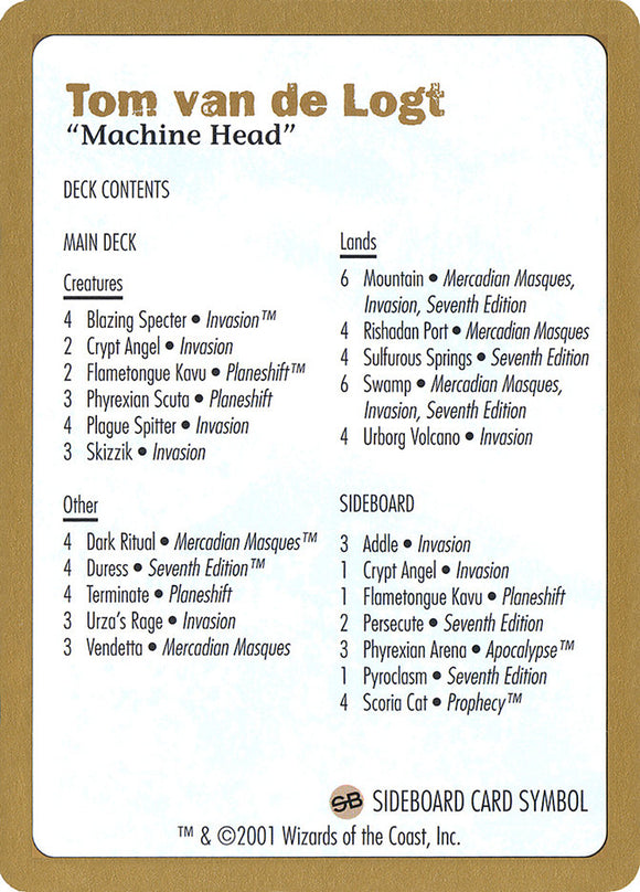 Tom van de Logt Decklist [Mazos del Campeonato Mundial 2001] 