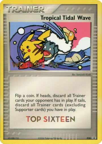 Maremoto tropical (036) (Top 16 del Mundial 2006) [Nintendo: Black Star Promos] 