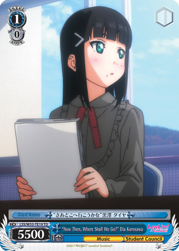 "Y ahora, ¿adónde vamos?" Dia Kurosawa (LSS/W53-TE19 TD) [Refuerzo adicional de Love Live! Sunshine!!] 