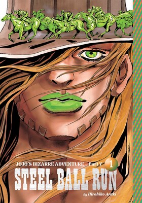 JoJo's Bizarre Adventure: Part 7 -- Steel Ball Run Volume 1